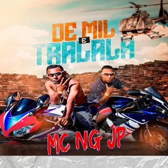 De Mil e Tralala by Mc Ng Jp