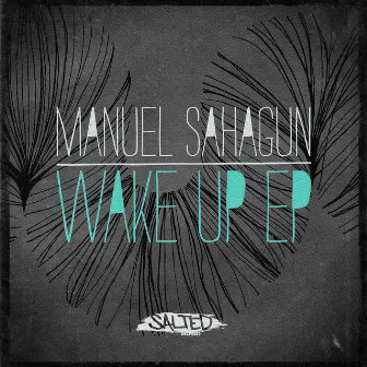 Wake Up EP by Manuel Sahagun