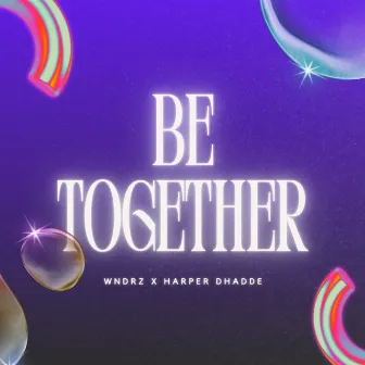 Be Together by WNDRZ