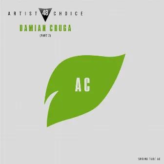 Artist Choice 048. Damian Cruga, Pt. 2 by Damian Cruga