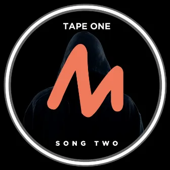 Song Two by Tape One