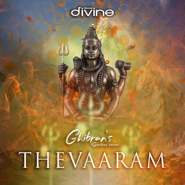 Thevaaram - Thunivalar Thingal (Mudhalaam Thirumurai) - From "Ghibran's Spiritual Series"