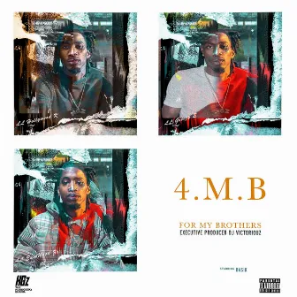 4MB For My Brothers by BasikNoBasic