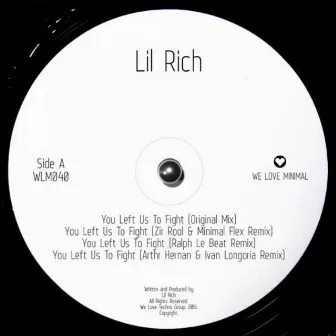 You Left Us To Fight by Lil Rich