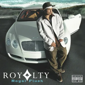 Royal Flush by Royalty