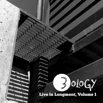 Live in Longmont, Vol. 1 by 3ology