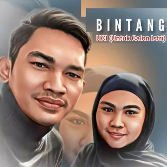 Uci (Untuk Calon Istri) by Bintang