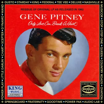 Only Love Can Break a Heart by Gene Pitney