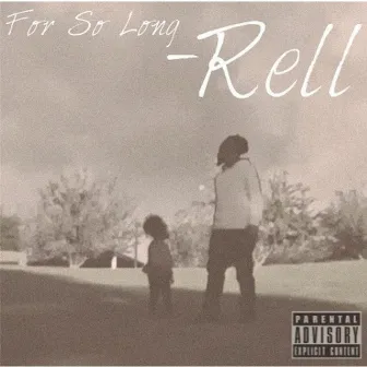 For so Long by Rell