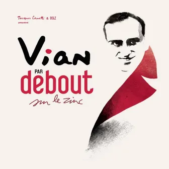 Vian par Debout sur le zinc by Debout Sur Le Zinc