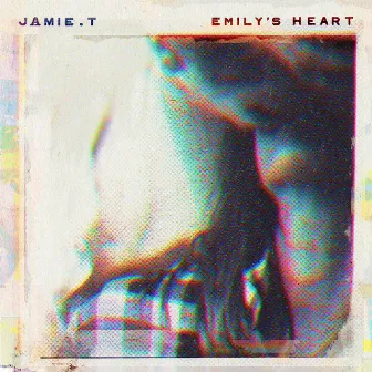 Emily's Heart by Jamie T