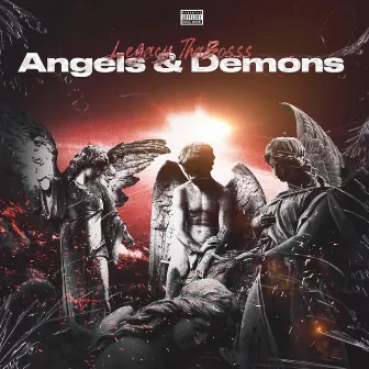 Angels & Demons by LegacyThaBosss