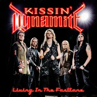 Living in the Fastlane (Radio Edit) by Kissin' Dynamite