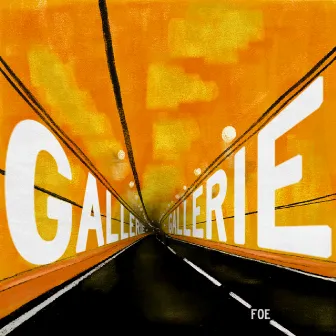 GALLERIE by Foe