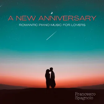 A New Anniversary: Romantic Piano Music for Lovers by Piano Music DEA Channel