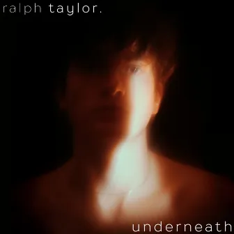 Underneath by Ralph Taylor