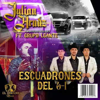 Escuadrones del 6-1 by Julian Hrndz