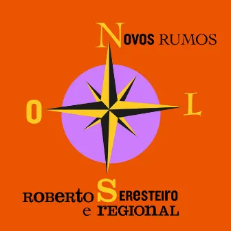 Novos Rumos by Roberto Seresteiro