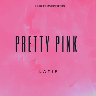 Pretty Pink by Latif