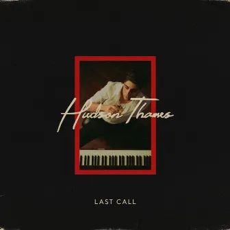 Last Call by Hudson Thames