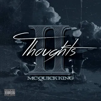 Thoughts II by Mc Quick King