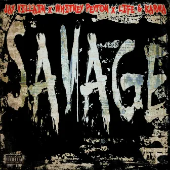 Savage by Jay Villain