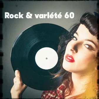 Rock & variété 60 by Unknown Artist