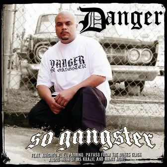 So Gangster by Danger