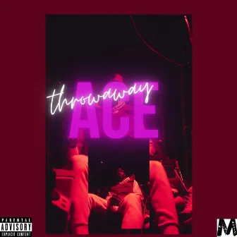 Throwaway by Ace