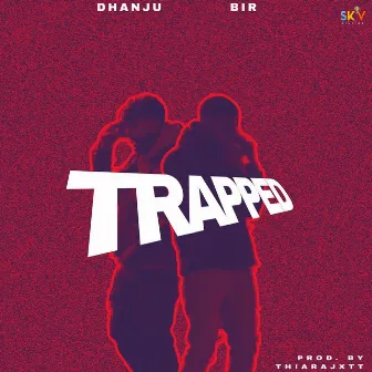 Trapped by Dhanju