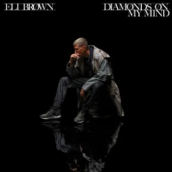 Diamonds On My Mind by Eli Brown