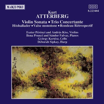 Atterberg: Violin Sonata / Trio Concertante by Gyorgy Kertesz