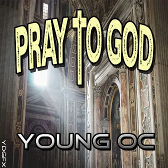 Pray to God by YOUNG OC