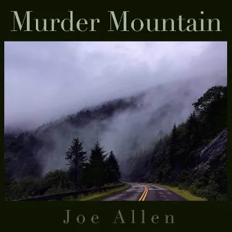 Murder Mountain by Joe Allen