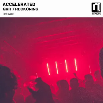 Grit / Reckoning by Accelerated