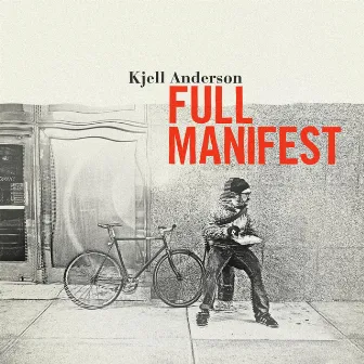 Full Manifest by Kjell Anderson