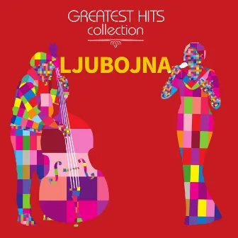 Greatest Hits Collection by Ljubojna