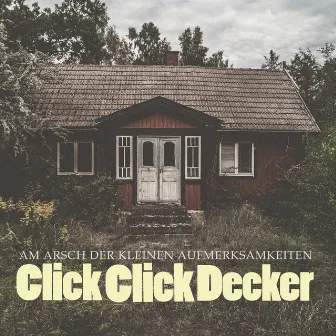 Am Arsch der kleinen Aufmerksamkeiten by ClickClickDecker