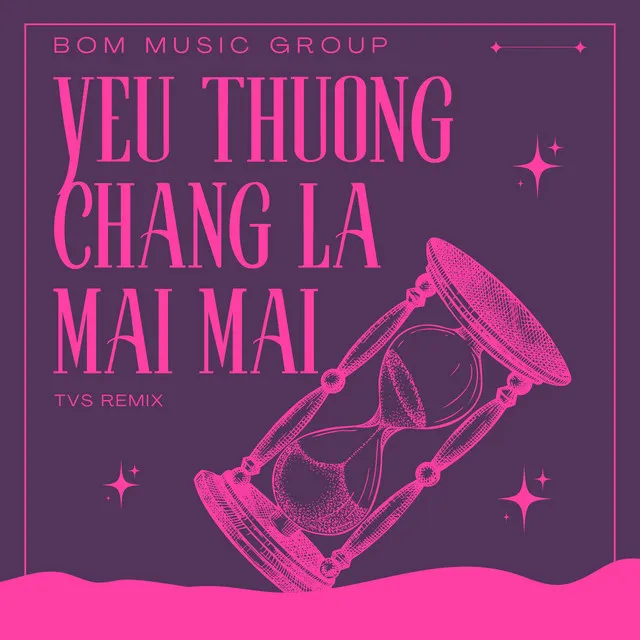 Yêu Thương Chẳng Là Mãi Mãi (Remix)