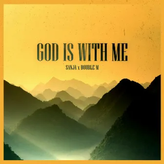 God is with Me by Sanja