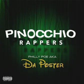 Pinocchio Rappers by Philly Poe