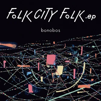 FOLK CITY FOLK .ep by bonobos