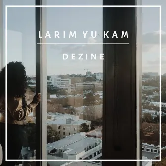 Larim Yu Kam by Dezine