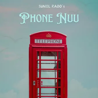 Phone Nuu by Suniil Raoo