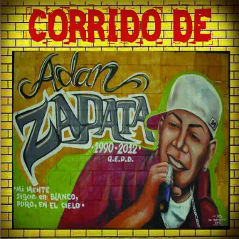 Corrido de Adan Zapata Mireles - Single by Adán Zapata