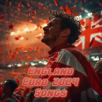 England Euro 2024 Songs by Footy Chants