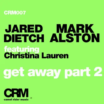 Get Away, Pt. 2 (feat. Christina Lauren) by Mark Alston