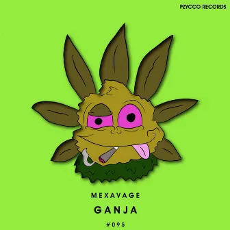 Ganja by Mexavage