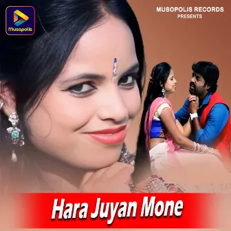 Hara Juyan Mone by BIKASH HESSA