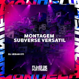 Montagem Subverse Versatil by FLUXO DE RUA MUSIC